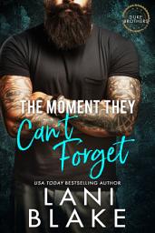 Icon image The Moment They Can't Forget