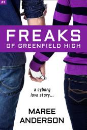 Icon image Freaks of Greenfield High: Book One of The Freaks Series