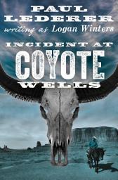Icon image Incident at Coyote Wells
