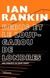 Icon image Rebus et le loup-garou de Londres