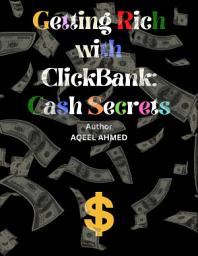 Icon image Getting Rich With ClickBank Cash Secrets.