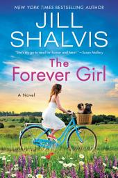 Icon image The Forever Girl: A Novel