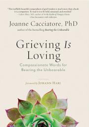 Icon image Grieving is Loving