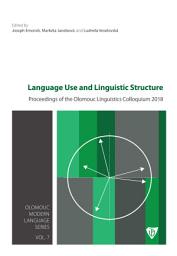 Icon image Language Use and Linguistic Structure: Proceedings of the Olomouc Linguistics Colloquium 2018
