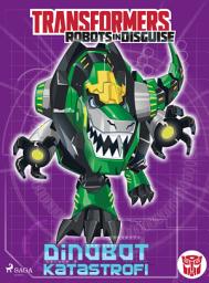 Icon image Transformers - Robots in Disguise - Dinobot-katastrofi: Nide 9