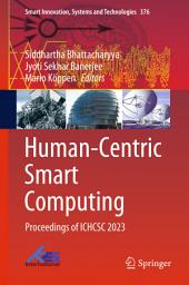 Icon image Human-Centric Smart Computing: Proceedings of ICHCSC 2023