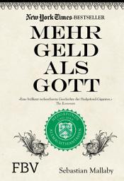 Icon image Mehr Geld als Gott: Hedgefonds und ihre Allmachtsphantasien