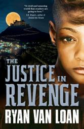 Icon image The Justice in Revenge