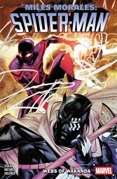 Icon image Miles Morales: Spider-Man (2022): Spider-Man By Cody Ziglar Vol. 6 - Webs Of Wakanda
