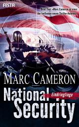 Icon image National Security - Eindringlinge: Thriller