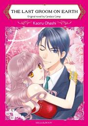 Icon image THE LAST GROOM ON EARTH: Mills & Boon Comics