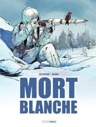 Icon image Mort Blanche - Tome 1 - Mort Blanche