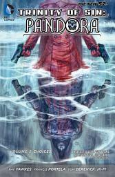 Icon image Trinity of Sin: Pandora Vol. 2: Choices