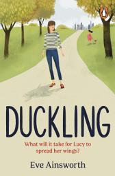 Icon image Duckling: A gripping, emotional, life-affirming story you’ll want to recommend to a friend