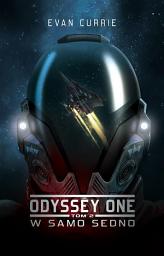 Icon image Odyssey One.Tom 2. W samo sedno