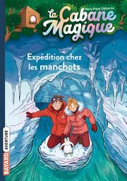Icon image La cabane magique, Tome 35: Expédition chez les manchots