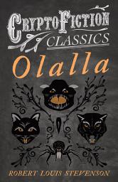 Icon image Olalla (Cryptofiction Classics - Weird Tales of Strange Creatures)