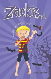 Icon image Zackie Mostert en die spokerige storie
