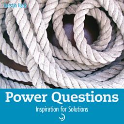 Icon image Power Questions: Inspiration for Solutions