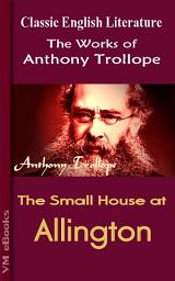 Icon image The Small House at Allington: Trollope's Works
