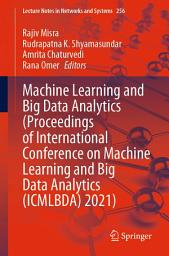 Icon image Machine Learning and Big Data Analytics (Proceedings of International Conference on Machine Learning and Big Data Analytics (ICMLBDA) 2021)