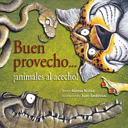 Icon image Buen provecho...¡animales al acecho!