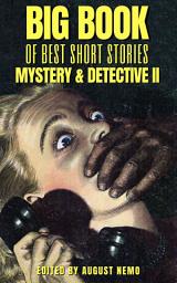 Icon image Big Book of Best Short Stories - Specials - Mystery and Detective II: Volume 13
