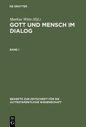 Icon image Gott und Mensch im Dialog: Festschrift für Otto Kaiser zum 80. Geburtstag
