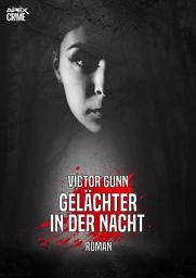 Icon image GELÄCHTER IN DER NACHT: Der Krimi-Klassiker!