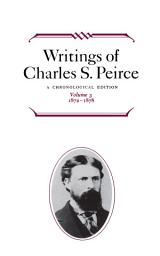 Icon image Writings of Charles S. Peirce: A Chronological Edition, Volume 3: 1872–1878