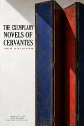 Icon image The Exemplary Novels of Cervantes: Twelve Tales of Spain
