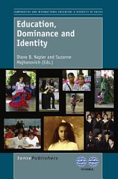 Icon image Education, Dominance and Identity