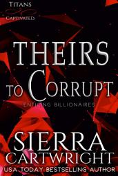 Icon image Theirs to Corrupt