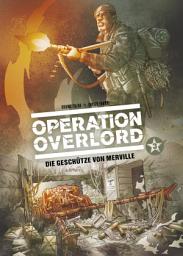 Icon image Operation Overlord, Band 3 - Die Geschütze von Merville