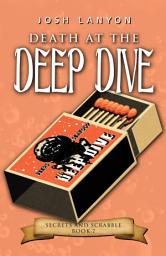 Icon image Death at the Deep Dive: An M/M Cozy Mystery: Secrets and Scrabble 7