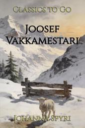 Icon image Joosef Vakkamestari: Restored Classics to Go Edition