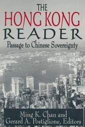 Icon image The Hong Kong Reader: Passage to Chinese Sovereignty