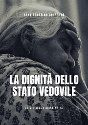 Icon image La dignità dello stato vedovile