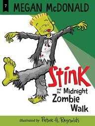 Icon image Stink and the Midnight Zombie Walk