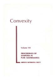 Icon image Convexity: Proceedings of the Seventh Symposium in Pure Mathematics of the American Mathematical Society