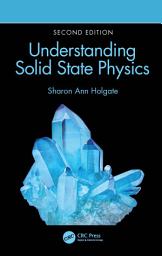 Icon image Understanding Solid State Physics: Edition 2