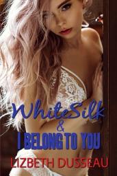 Icon image White Silk & I Belong to You