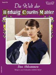 Icon image Die Welt der Hedwig Courths-Mahler 674: Das Abkommen