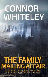Icon image The Family Mailing Affair: A Drake Science Fiction Private Eye Short Story