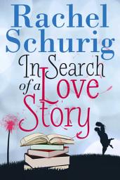 Icon image In Search of a Love Story