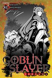 Icon image Goblin Slayer Side Story: Year One, Chapter 81