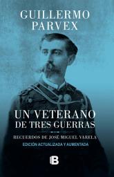 Icon image Un veterano de tres guerras