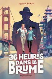 Icon image 36 heures dans la brume