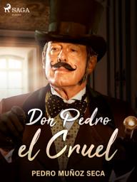 Icon image Don Pedro el Cruel