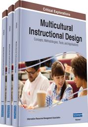 Icon image Multicultural Instructional Design: Concepts, Methodologies, Tools, and Applications: Concepts, Methodologies, Tools, and Applications